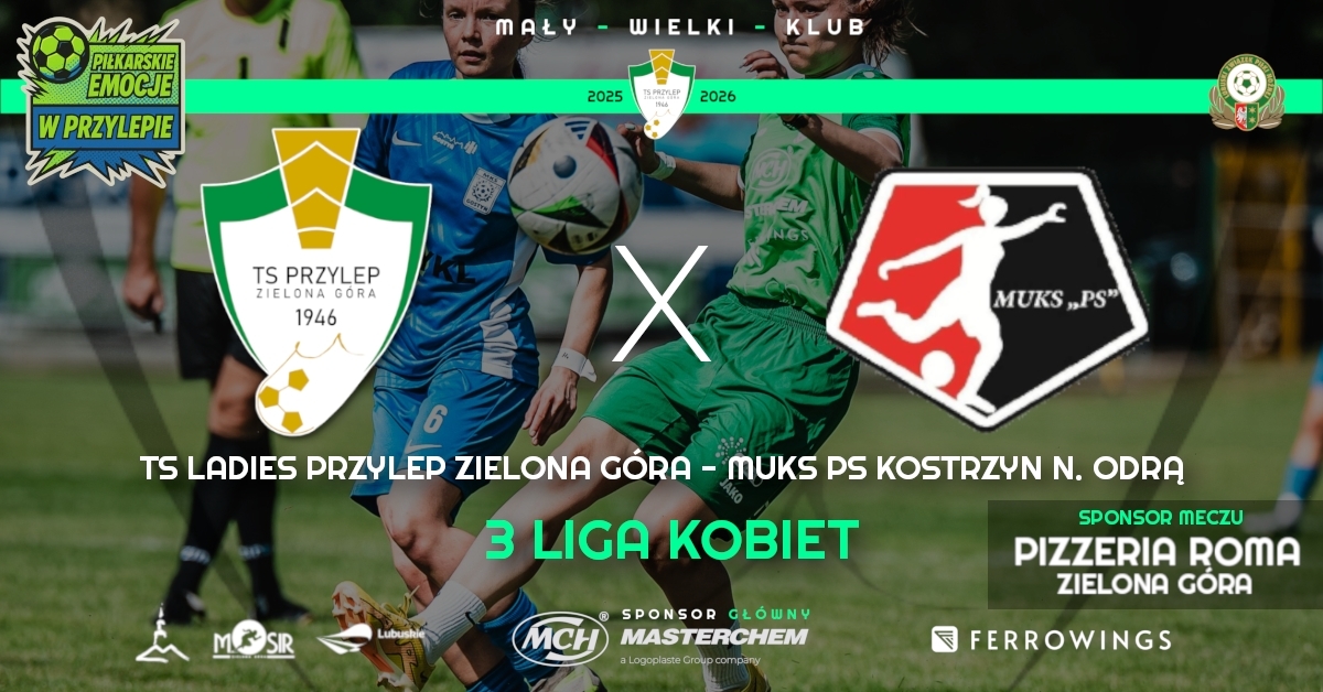 TS Ladies Przylep Zielona Góra vs MUKS PS Kostrzyn nad Odrą